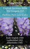 English German Bible - The Gospels XVI - Matthew, Mark, Luke & John (eBook, ePUB)