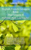 English French Cebuano Bible - The Gospels - Matthew, Mark, Luke & John (eBook, ePUB)