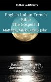 English Italian French Bible - The Gospels II - Matthew, Mark, Luke & John (eBook, ePUB)