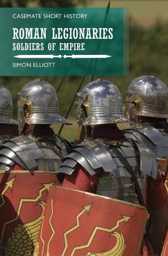 Roman Legionaries (eBook, ePUB) - Elliott, Simon