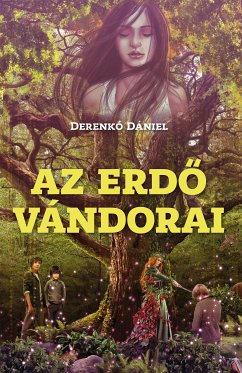 Az erdő vándorai (eBook, ePUB) - Derenkó, Dániel