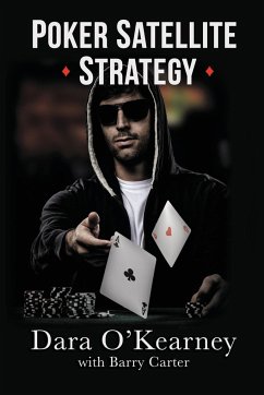 Poker Satellite Strategy - O'Kearney, Dara; Carter, Barry