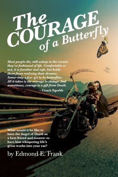 The Courage of a Butterfly - Frank, Edmond E