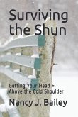Surviving the Shun