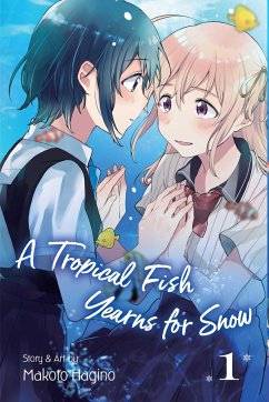 A Tropical Fish Yearns for Snow, Vol. 1 - Hagino, Makoto