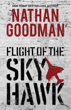 Flight of the Skyhawk - Goodman, Nathan