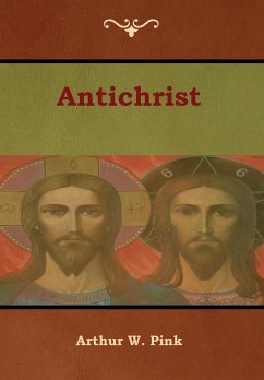 Antichrist - Pink, Arthur W.