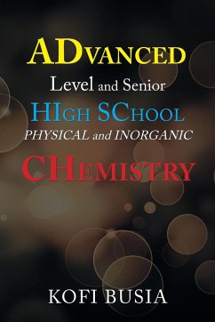 Advanced Level and Senior High School Physical and Inorganic Chemistry - Busia, Kofi
