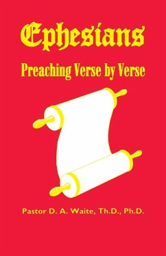 Ephesians, Preaching Verse by Verse - Waite, D. A.