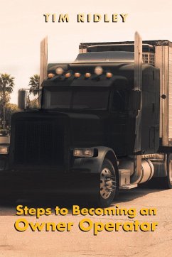 Steps to Becoming an Owner Operator - Ridley, Tim