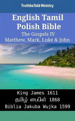 English Tamil Polish Bible - The Gospels IV - Matthew, Mark, Luke & John (eBook, ePUB) - Ministry, TruthBeTold