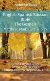 English Spanish Russian Bible - The Gospels - Matthew, Mark, Luke & John (eBook, ePUB)