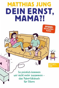 Dein Ernst, Mama?! (eBook, ePUB) - Jung, Matthias