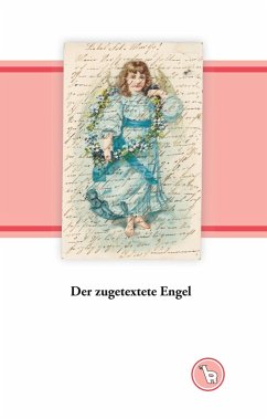 Der zugetextete Engel (eBook, ePUB)