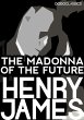 The Madonna of the Future (eBook, ePUB) - Bild 1