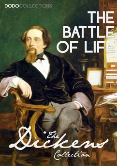 The Battle of Life (eBook, ePUB) - Dickens, Charles