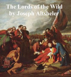Lords of the Wild (eBook, ePUB) - Altsheler, Joseph