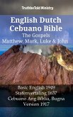 English Dutch Cebuano Bible - The Gospels - Matthew, Mark, Luke & John (eBook, ePUB)