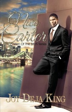 Nico Carter: Men of the Bitch Series - King, Joy Deja