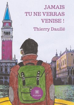 Cover Jamais tu ne verras Venise !