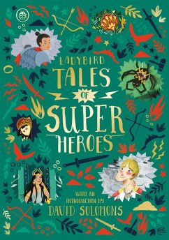 Ladybird Tales of Super Heroes - Ahmed, Sufiya (Author); Battle-Felton, Yvonne; Chadda, Sarwat