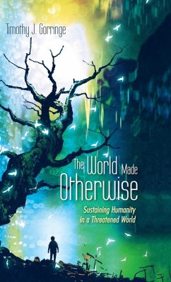 The World Made Otherwise - Gorringe, Timothy J.