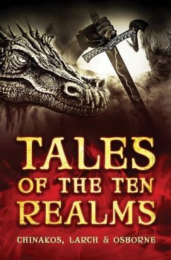 Tales of the Ten Realms - Larch, Jonathan; Osborne, Keenin; Chinakos, Mike