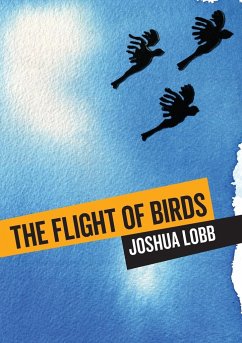 The Flight of Birds - Lobb, Joshua