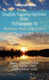 English Tagalog German Bible - The Gospels III - Matthew, Mark, Luke & John (eBook, ePUB)