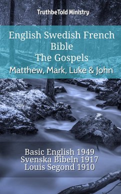 English Swedish French Bible - The Gospels - Matthew, Mark, Luke & John (eBook, ePUB) - Ministry, TruthBeTold