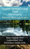 English German Slovak Bible - The Gospels - Matthew, Mark, Luke & John (eBook, ePUB)