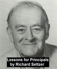 Lessons for Principals (eBook, ePUB) - Seltzer, Richard