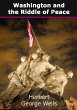 Washington and the Riddle of Peace... - Bild 1