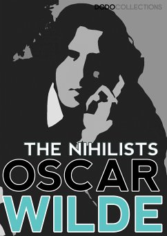 The Nihilists (eBook, ePUB) - Wilde, Oscar