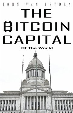 The Bitcoin Capital - Leyden, John van