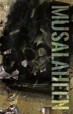 Musalaheen: A War Memoir - Arment, Jason