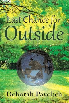 Last Chance for Outside - Pavolich, Deborah