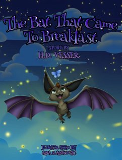 The Bat That Came To Breakfast - Vesser, H. D.