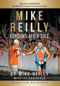 MIKE REILLY Finding My Voice - Reilly, Mike; Gruenfeld, Lee