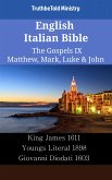 English Italian Bible - The Gospels IX - Matthew, Mark, Luke & John (eBook, ePUB)