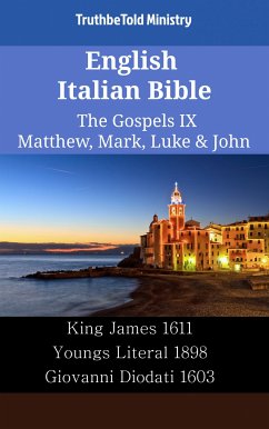 English Italian Bible - The Gospels IX - Matthew, Mark, Luke & John (eBook, ePUB) - Ministry, TruthBeTold