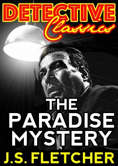 The Paradise Mystery (eBook, ePUB) - Fletcher, J.S.