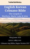 English Korean Cebuano Bible - The Gospels II - Matthew, Mark, Luke & John (eBook, ePUB)