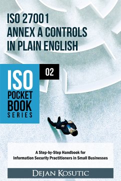 ISO 27001 Annex A Controls in Plain English (eBook, ePUB) - Kosutic, Dejan
