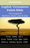 English Vietnamese Polish Bible - The Gospels IV - Matthew, Mark, Luke & John (eBook, ePUB)