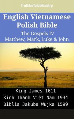 English Vietnamese Polish Bible - The Gospels IV - Matthew, Mark, Luke & John (eBook, ePUB) - Ministry, TruthBeTold