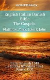 English Italian Danish Bible - The Gospels - Matthew, Mark, Luke & John (eBook, ePUB)