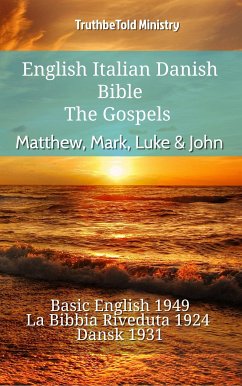 English Italian Danish Bible - The Gospels - Matthew, Mark, Luke & John (eBook, ePUB) - Ministry, TruthBeTold