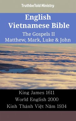 English Vietnamese Bible - The Gospels II - Matthew, Mark, Luke & John (eBook, ePUB) - Ministry, TruthBeTold