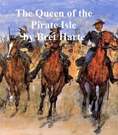 The Queen of the Pirate Isle (eBook, ePUB) - Harte, Bret